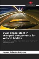 Dual-Phase Steel in Stamped Components for Vehicle Bodies