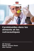 Caroténoïdes Dans Les Aliments Et Les Nutraceutiques