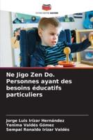 Ne Jigo Zen Do. Personnes Ayant Des Besoins Éducatifs Particuliers