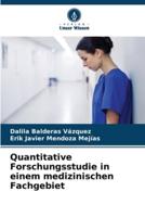 Quantitative Forschungsstudie in Einem Medizinischen Fachgebiet