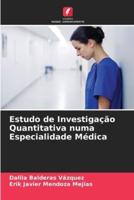 Estudo De Investigação Quantitativa Numa Especialidade Médica