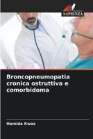 Broncopneumopatia Cronica Ostruttiva E Comorbidoma