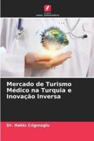 Mercado De Turismo Médico Na Turquia E Inovação Inversa