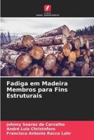 Fadiga Em Madeira Membros Para Fins Estruturais