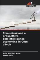 Comunicazione E Prospettive Dell'intelligence Economica in Côte d'Ivoir