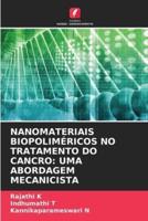 Nanomateriais Biopoliméricos No Tratamento Do Cancro