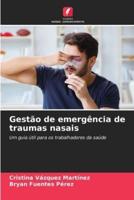 Gestão De Emergência De Traumas Nasais