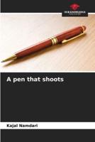 A Pen That Shoots