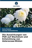 Die Auswirkungen Von PGR Auf Wachstum Und Entwicklung Von Asteraceae-Blüten