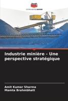 Industrie Minière - Une Perspective Stratégique