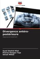 Divergence Antéro-Postérieure