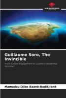 Guillaume Soro, The Invincible