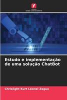 Estudo E Implementação De Uma Solução ChatBot
