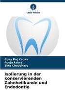 Isolierung in Der Konservierenden Zahnheilkunde Und Endodontie