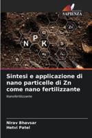 Sintesi E Applicazione Di Nano Particelle Di Zn Come Nano Fertilizzante