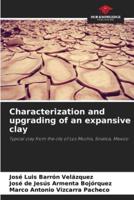 Characterization and Upgrading of an Expansive Clay