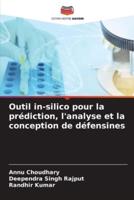 Outil In-Silico Pour La Prédiction, L'analyse Et La Conception De Défensines