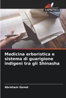 Medicina Erboristica E Sistema Di Guarigione Indigeni Tra Gli Shinasha