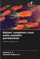 Batteri Complessi Rossi Nella Malattia Parodontale