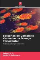 Bactérias Do Complexo Vermelho Na Doença Periodontal