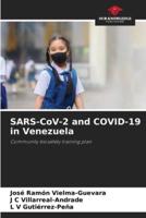SARS-CoV-2 and COVID-19 in Venezuela