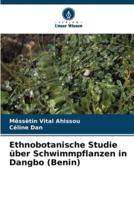 Ethnobotanische Studie Über Schwimmpflanzen in Dangbo (Benin)