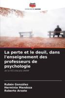 La Perte Et Le Deuil, Dans L'enseignement Des Professeurs De Psychologie