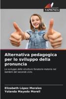 Alternativa Pedagogica Per Lo Sviluppo Della Pronuncia