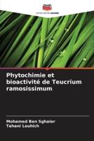 Phytochimie Et Bioactivité De Teucrium Ramosissimum