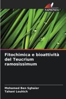 Fitochimica E Bioattività Del Teucrium Ramosissimum