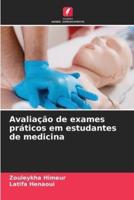 Avaliação De Exames Práticos Em Estudantes De Medicina