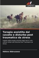 Terapia Assistita Dal Cavallo E Disturbo Post Traumatico Da Stress