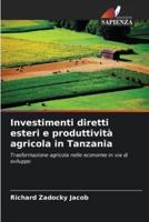 Investimenti Diretti Esteri E Produttività Agricola in Tanzania