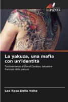 La Yakuza, Una Mafia Con Un'identità