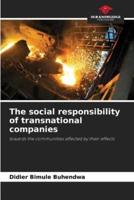 The Social Responsibility of Transnational Companies