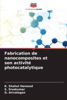 Fabrication De Nanocomposites Et Son Activité Photocatalytique