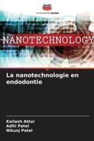 La Nanotechnologie En Endodontie