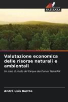 Valutazione Economica Delle Risorse Naturali E Ambientali