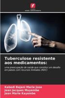 Tuberculose Resistente Aos Medicamentos