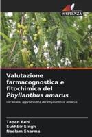 Valutazione Farmacognostica E Fitochimica Del Phyllanthus Amarus