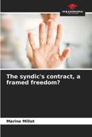 The Syndic's Contract, a Framed Freedom?