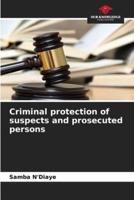 Criminal Protection of Suspects and Prosecuted Persons