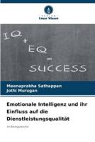 Emotionale Intelligenz Und Ihr Einfluss Auf Die Dienstleistungsqualität