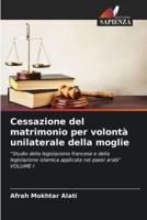 Cessazione Del Matrimonio Per Volontà Unilaterale Della Moglie