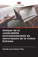 Analyse De La Vulnérabilité Environnementale Du Micro-Bassin De La Rivière Extrema
