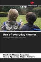 Use of Everyday Themes