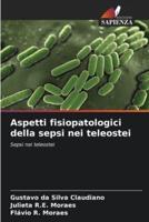 Aspetti Fisiopatologici Della Sepsi Nei Teleostei