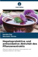 Hepatoprotektive Und Antioxidative Aktivität Des Pflanzenextrakts