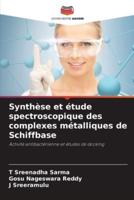 Synthèse Et Étude Spectroscopique Des Complexes Métalliques De Schiffbase