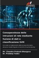 Consapevolezza Delle Intrusioni Di Rete Mediante Fusione Di Dati E Classificazione SVM